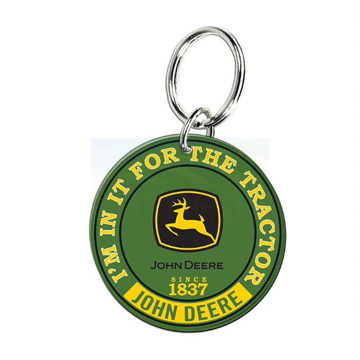 John Deere "I'm In It For The Tractor" Round Key Chains F0890421 F0890621
